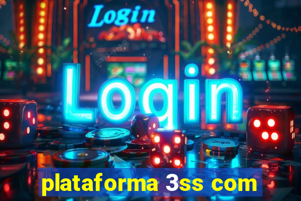 plataforma 3ss com